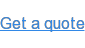 Get a quote